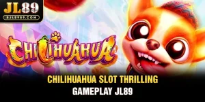 Chilihuahua slot thrilling gameplay JL89
