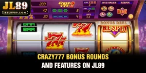 Crazy777 bonus rounds and features on JL89