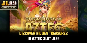 Discover hidden treasures in Aztec slot JL89 Treasures of Aztec