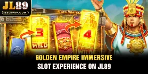 Golden Empire immersive slot experience on JL89