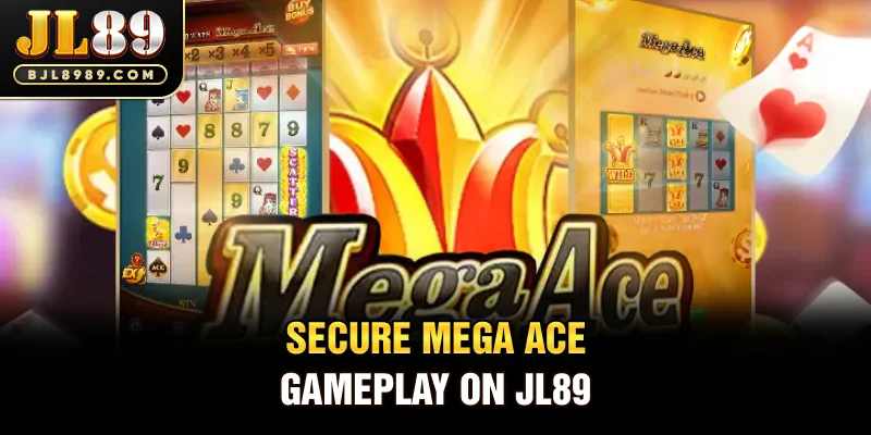 Secure Mega Ace gameplay on JL89